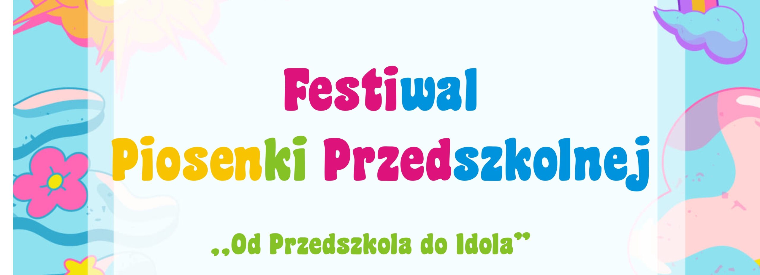 „OD PRZEDSZKOLA DO IDOLA”